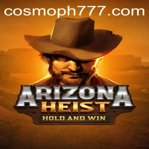 Unveiling ArizonaHeist: A Thrilling COSMOPH Adventure